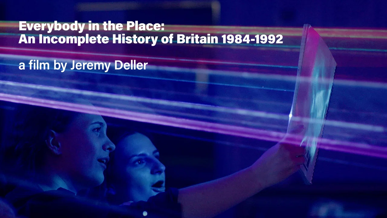 Everybody in the Place: An Incomplete History of Britain 1984-1992 - 剧照