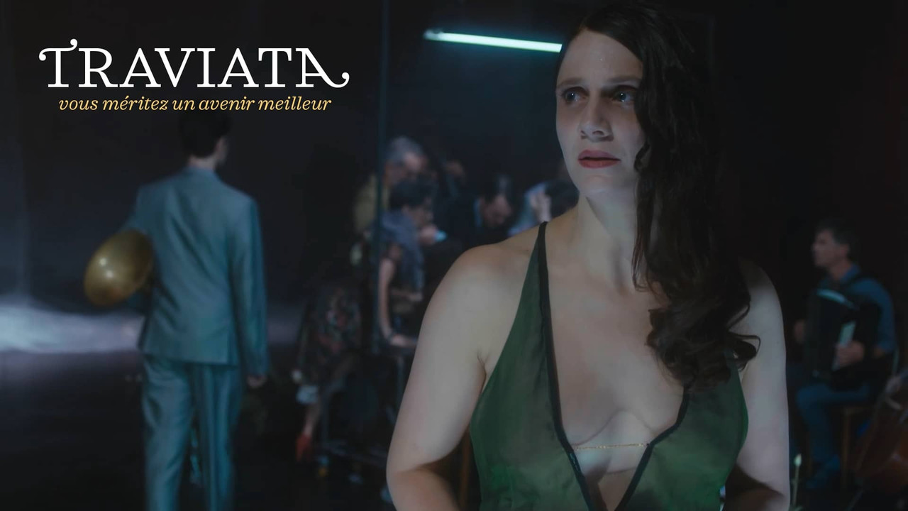 Traviata, vous m&eacute;ritez un avenir meilleur - 剧照