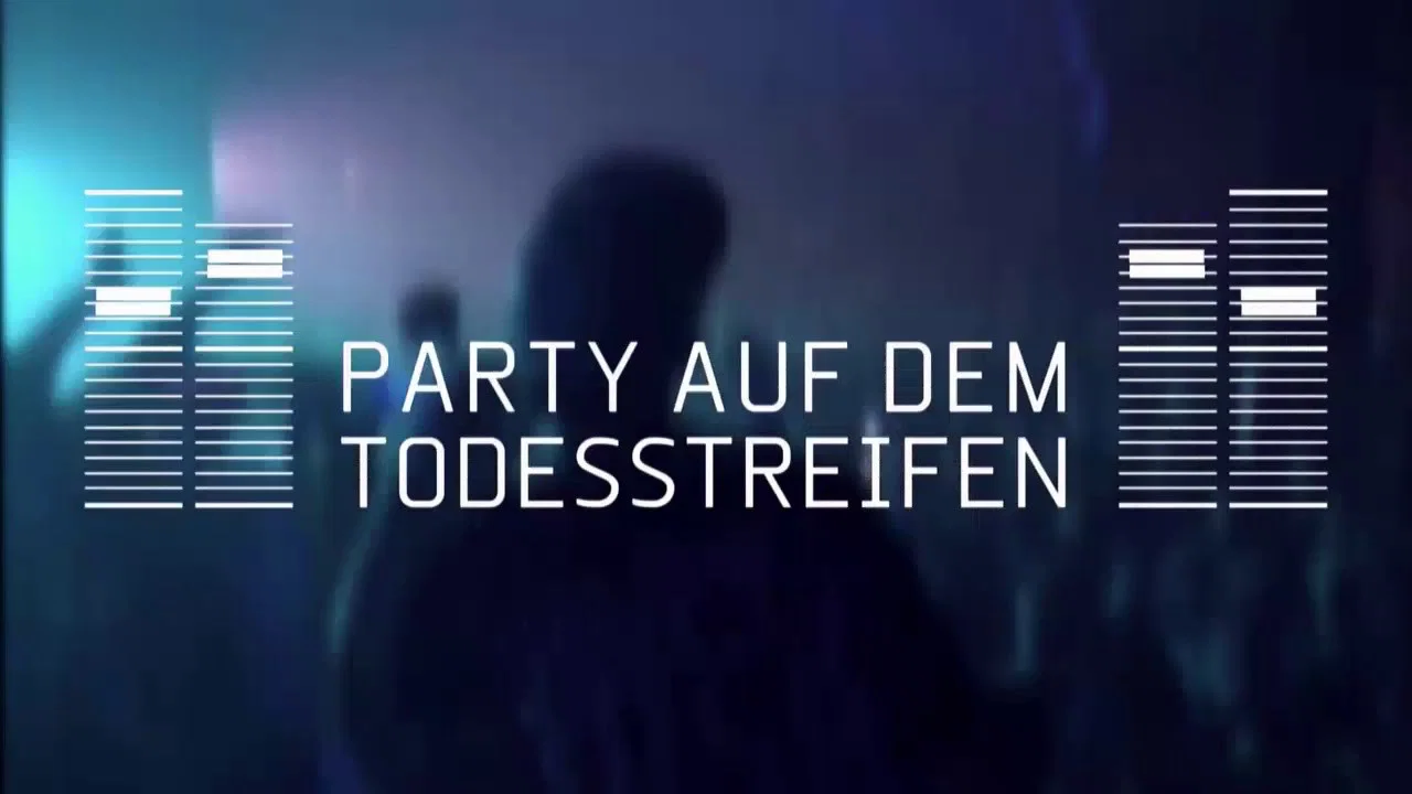 Party auf dem Todesstreifen - Soundtrack der Wende - 剧照