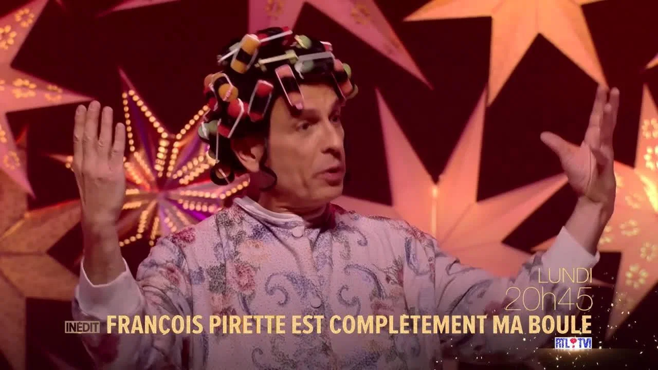 Fran&ccedil;ois Pirette - Est compl&egrave;tement ma boule - 剧照