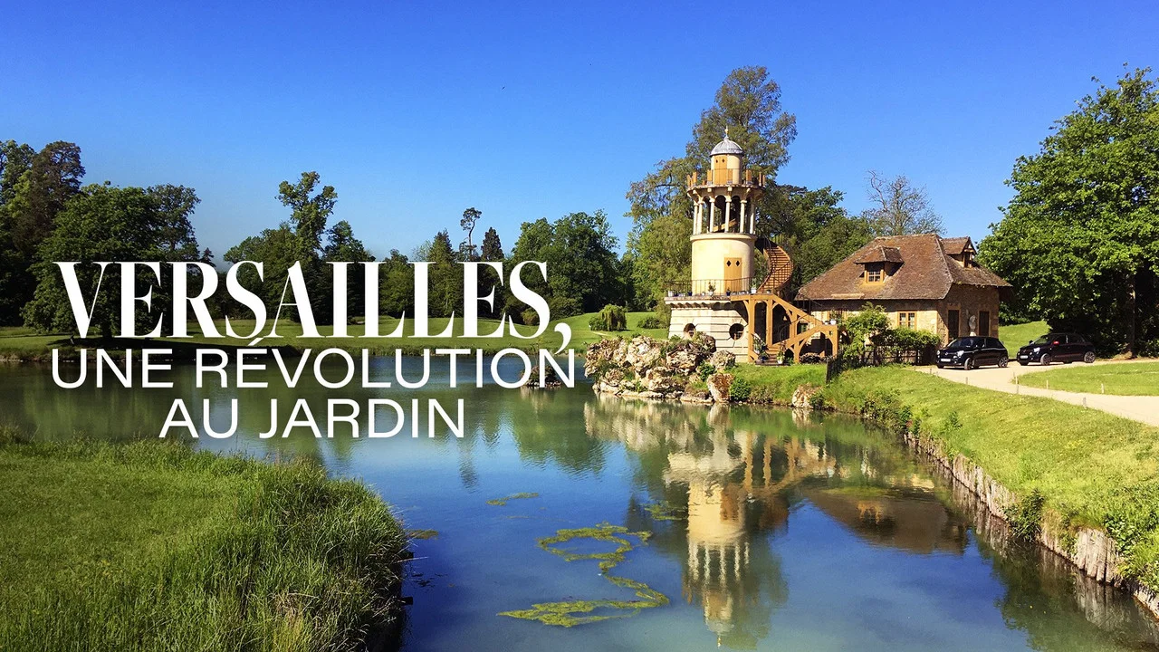 Versailles, une r&eacute;volution au jardin - 剧照