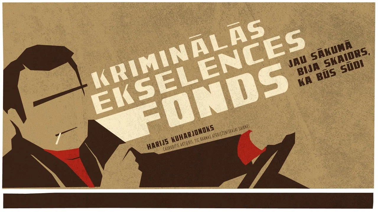 Kriminālās ekselences fonds - 剧照