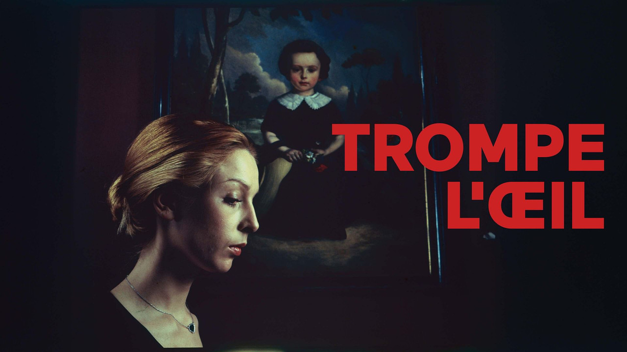 Trompe l'&oelig;il - 剧照