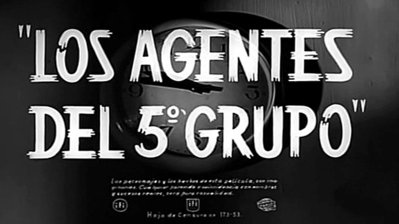 Los agentes del 5&ordm; grupo - 剧照