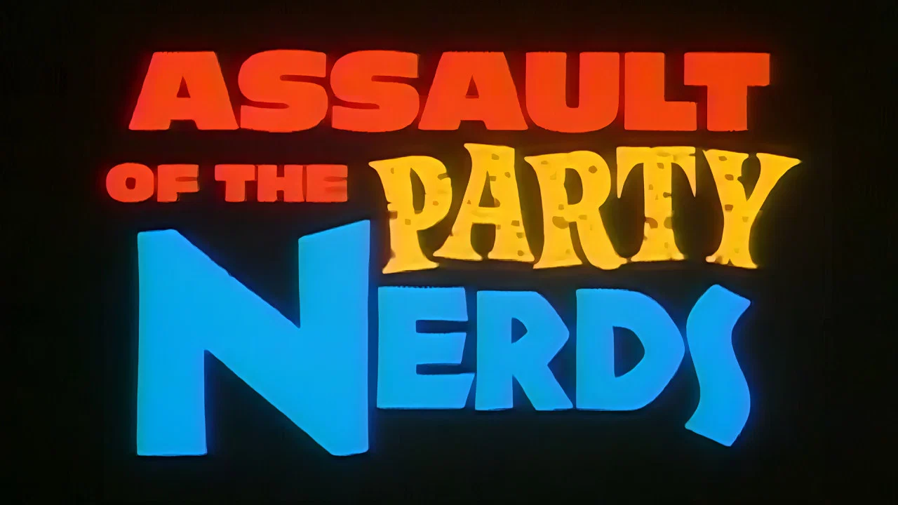 Assault of the Party Nerds - 剧照