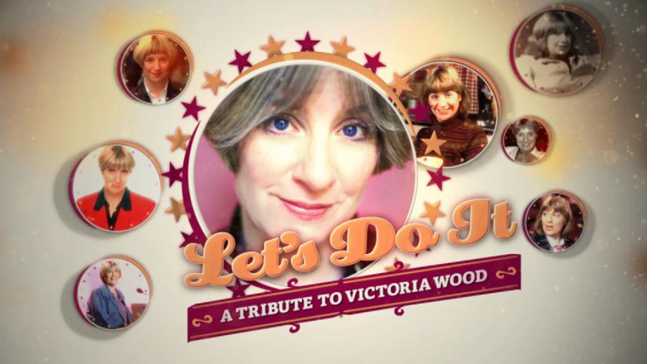 Let's Do It: A Tribute to Victoria Wood - 剧照