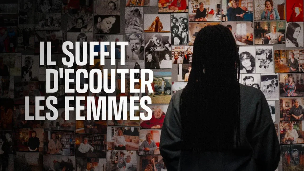 Il suffit d&rsquo;&eacute;couter les femmes - 剧照