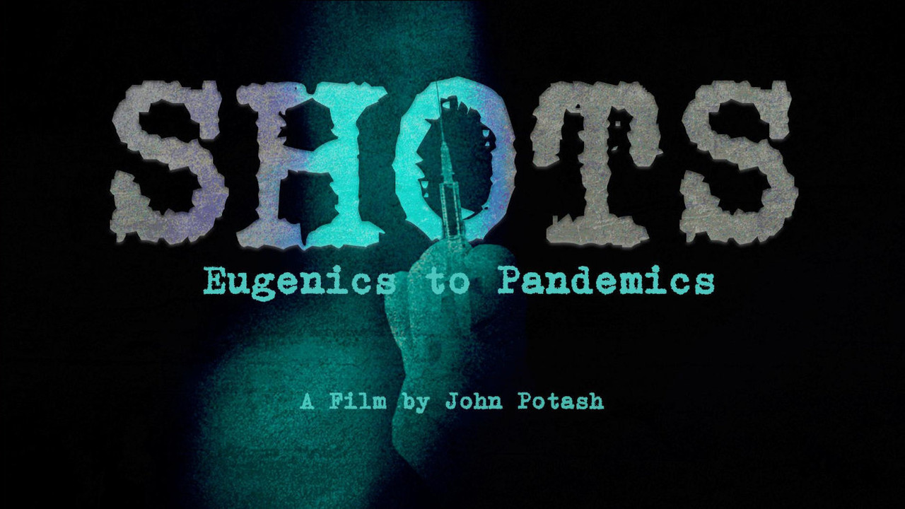 Shots: Eugenics to Pandemics - 剧照