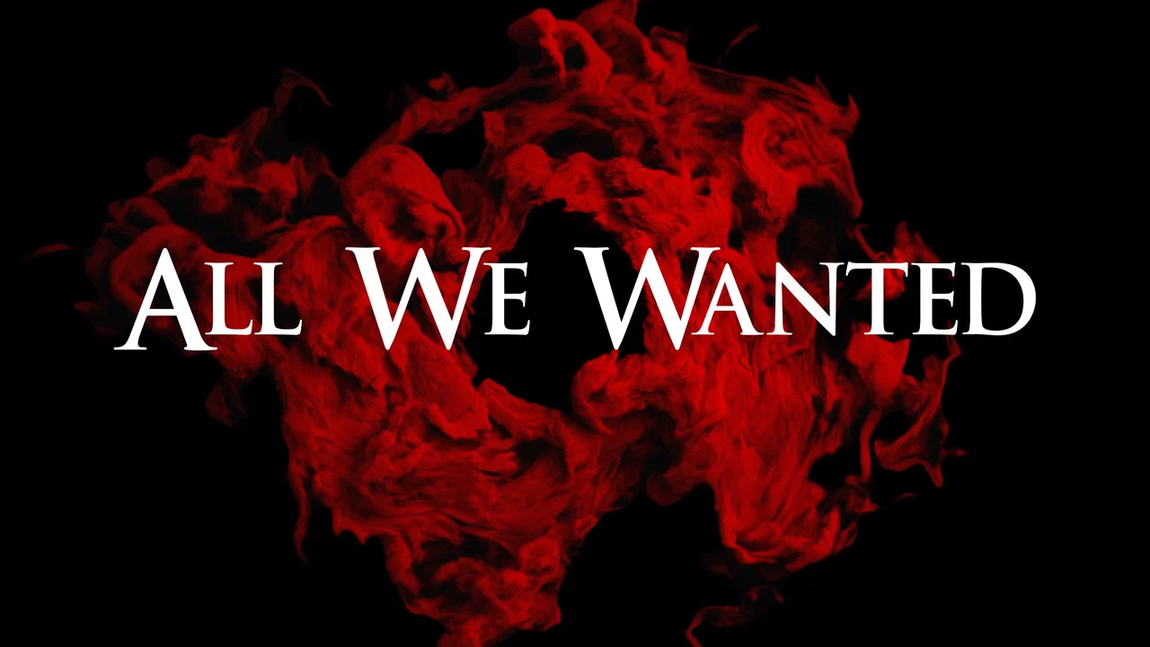 All We Wanted - 剧照