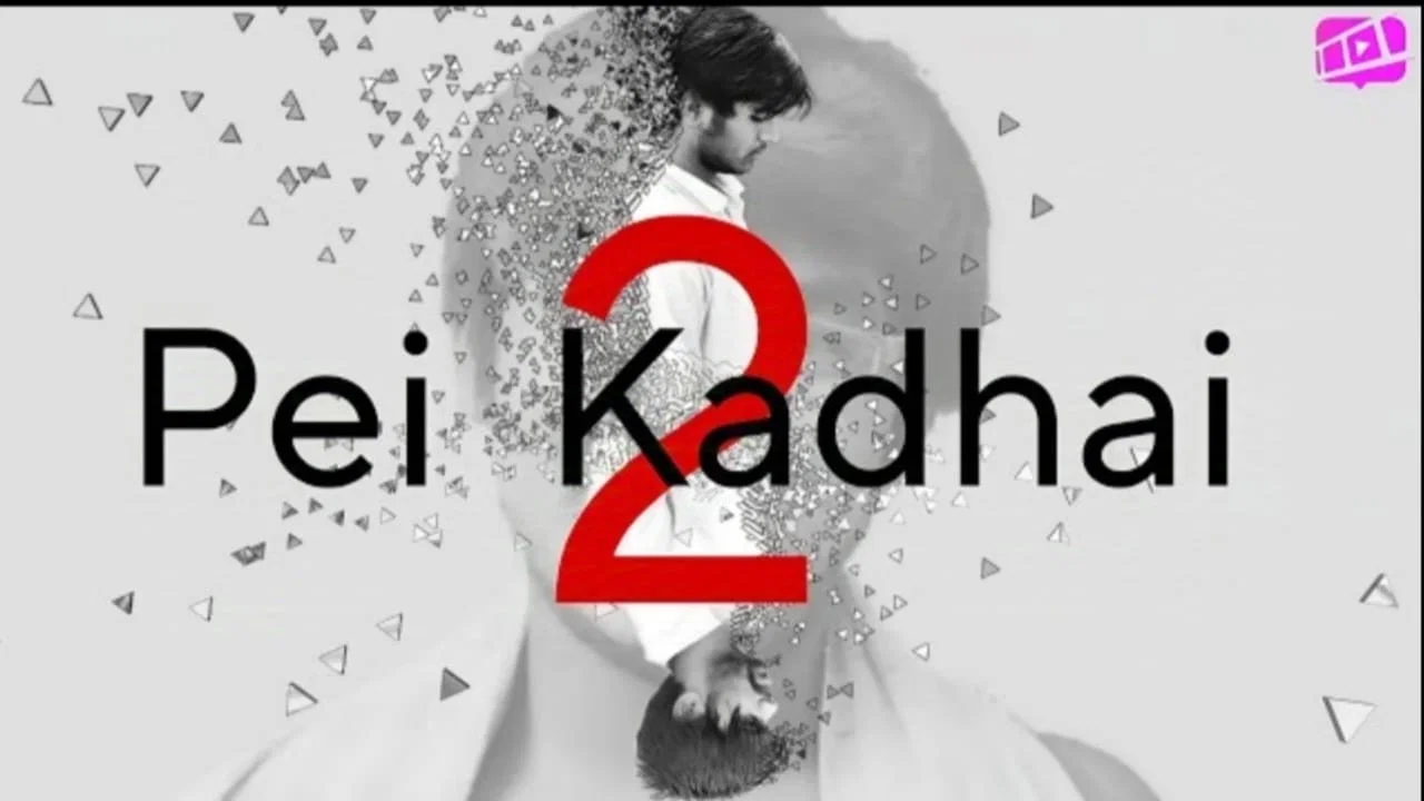 PEI KADHAI 2 - 剧照