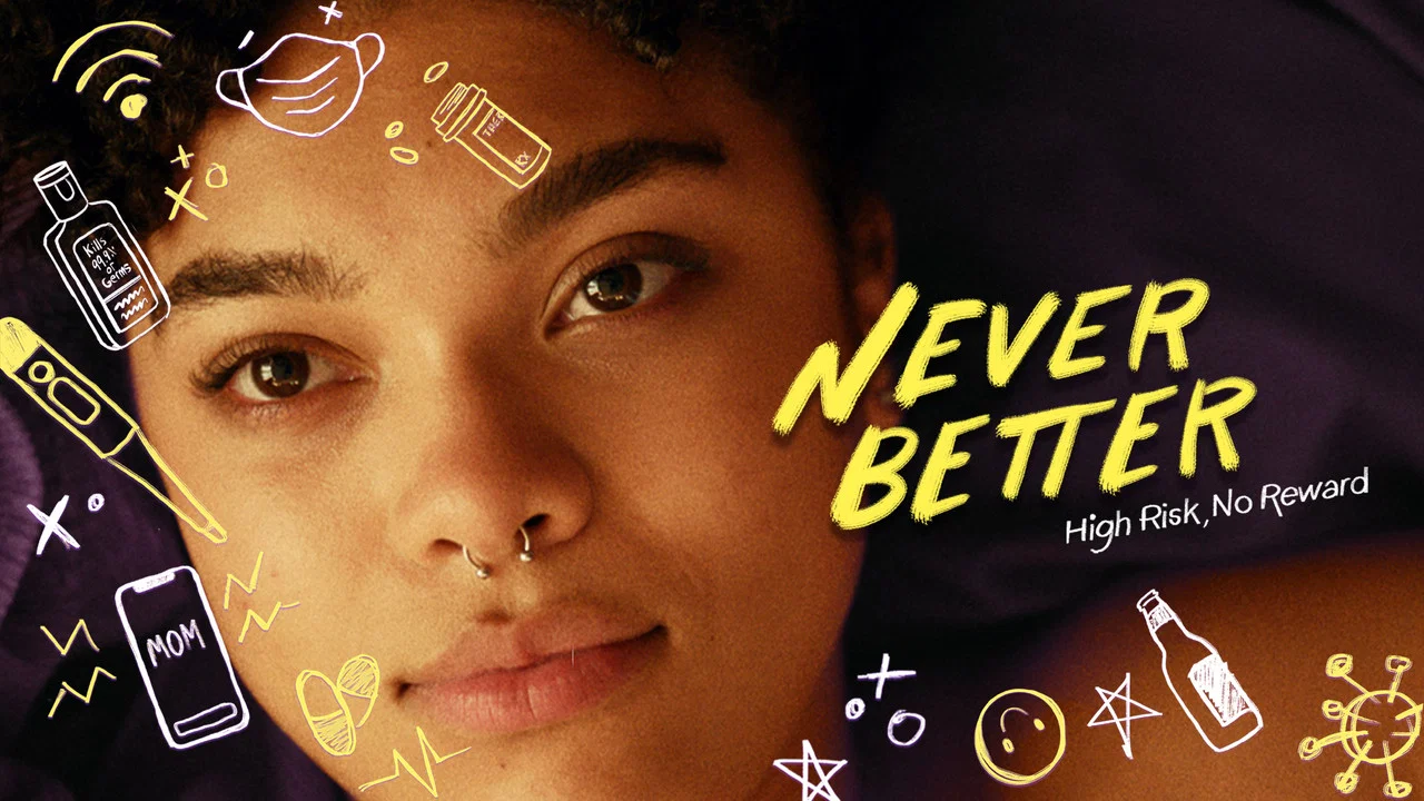 Never Better - 剧照