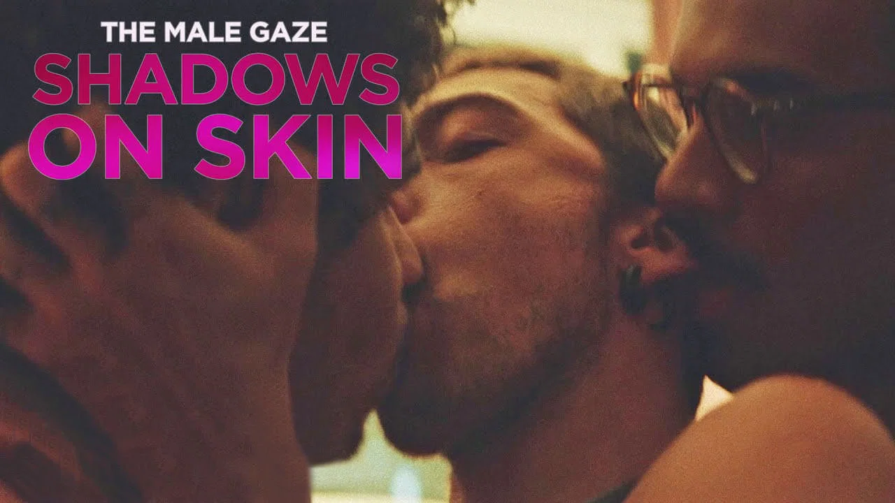 The Male Gaze: Shadows on Skin - 剧照