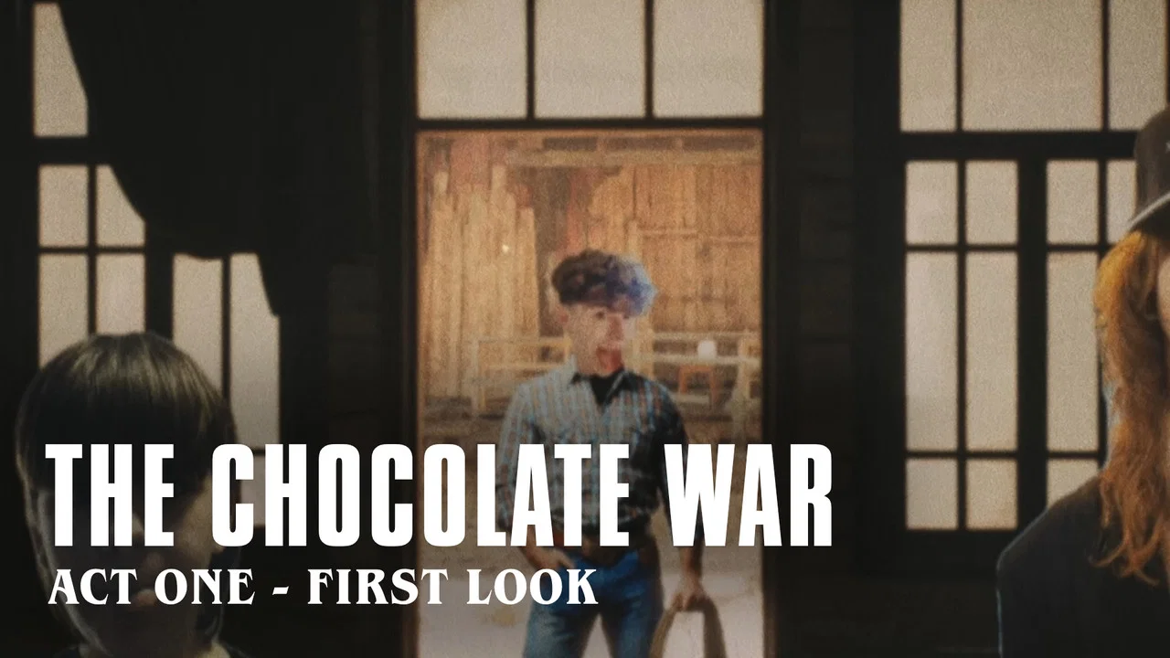 The Chocolate War - Act One - 剧照