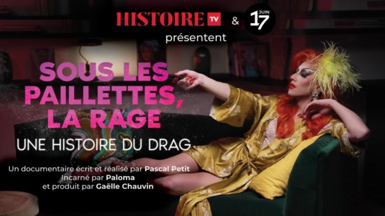 Sous les paillettes, la rage: une histoire du Drag - 剧照