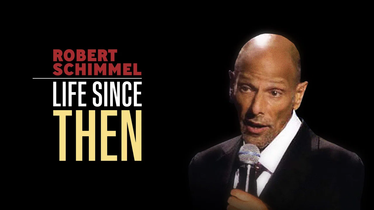 Robert Schimmel: Life Since Then - 剧照
