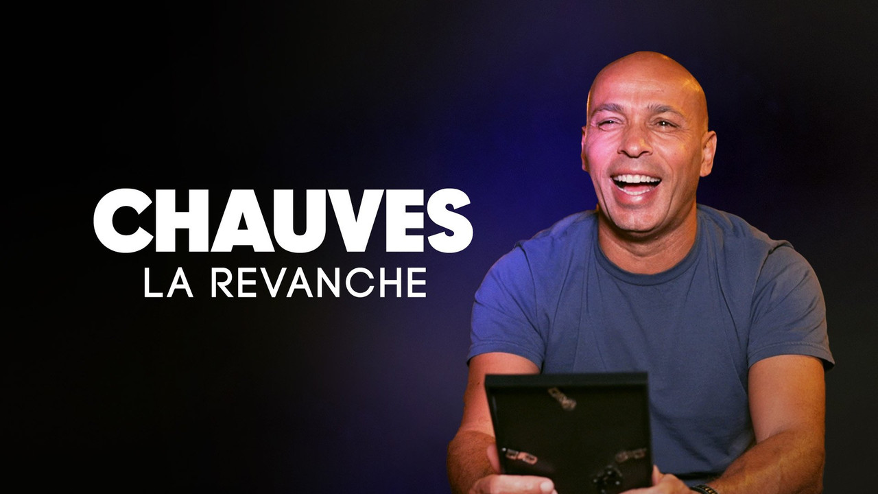 Chauves, la revanche - 剧照