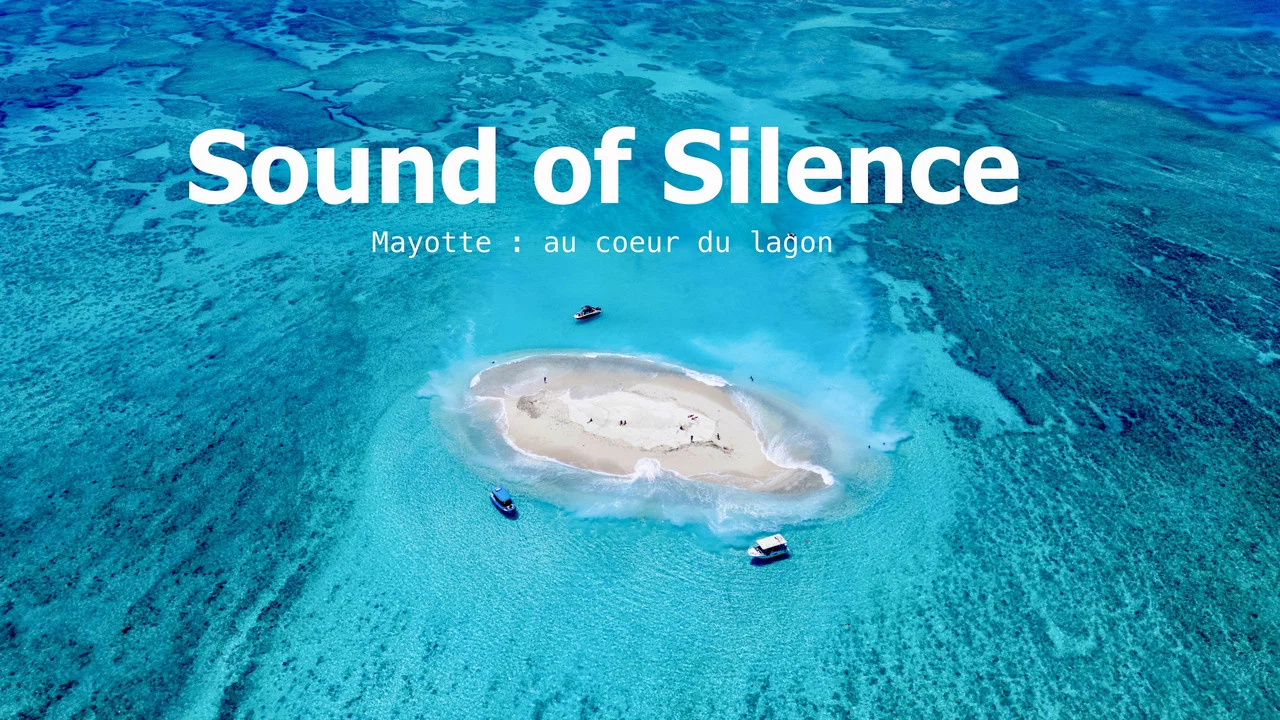 Sound of Silence : Mayotte au coeur du lagon - 剧照