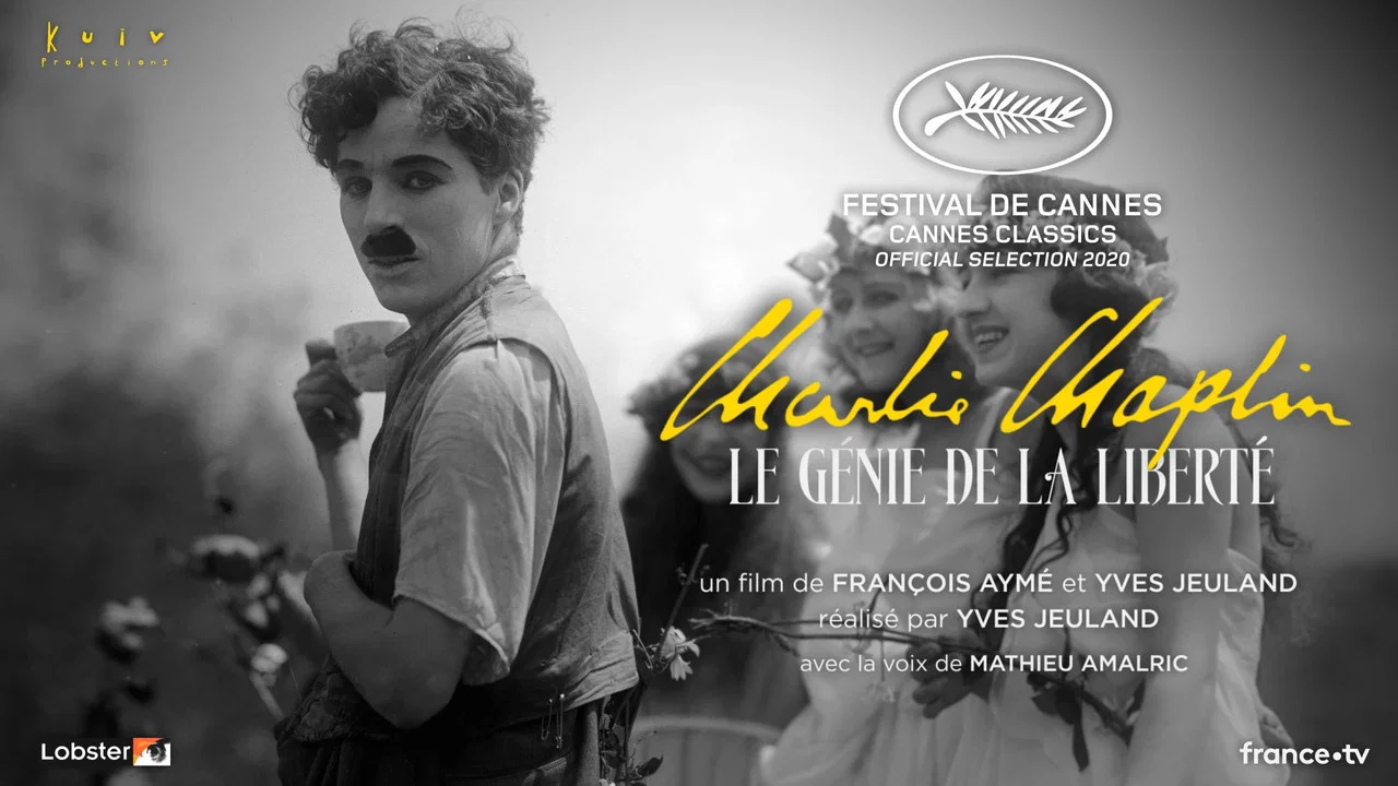 Charlie Chaplin, le g&eacute;nie de la libert&eacute; - 剧照