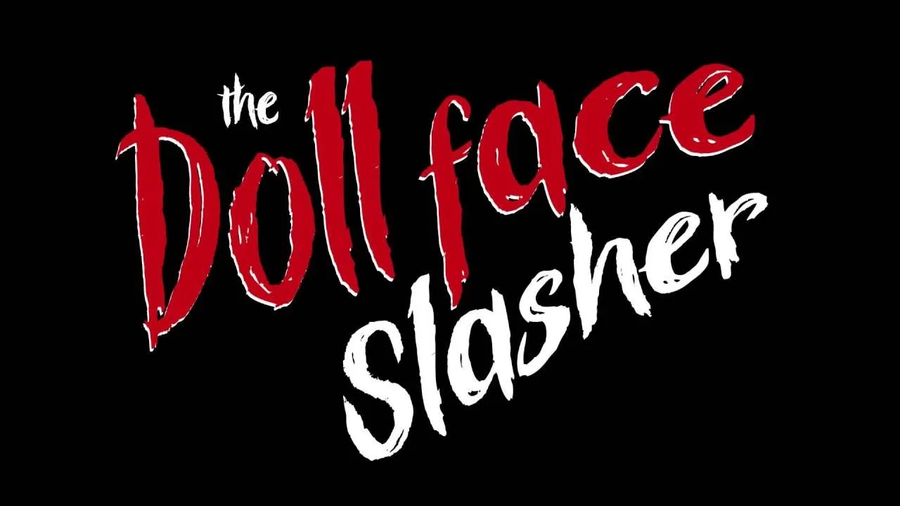 The Dollface Slasher - 剧照