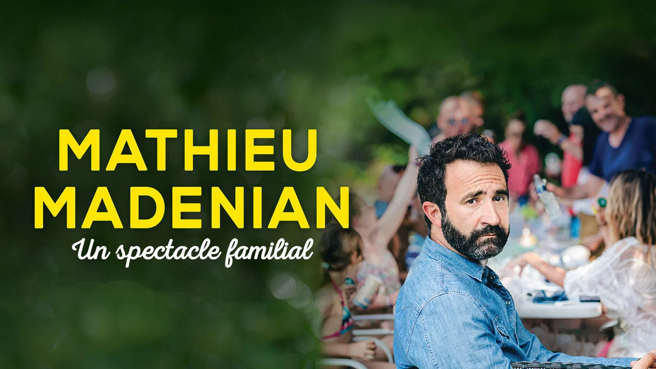 Mathieu Mad&eacute;nian : un spectacle familial - 剧照