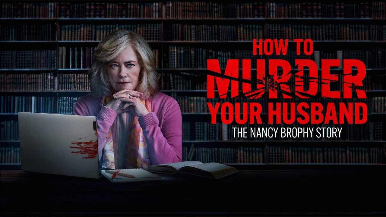 How to Murder Your Husband: The Nancy Brophy Story - 剧照