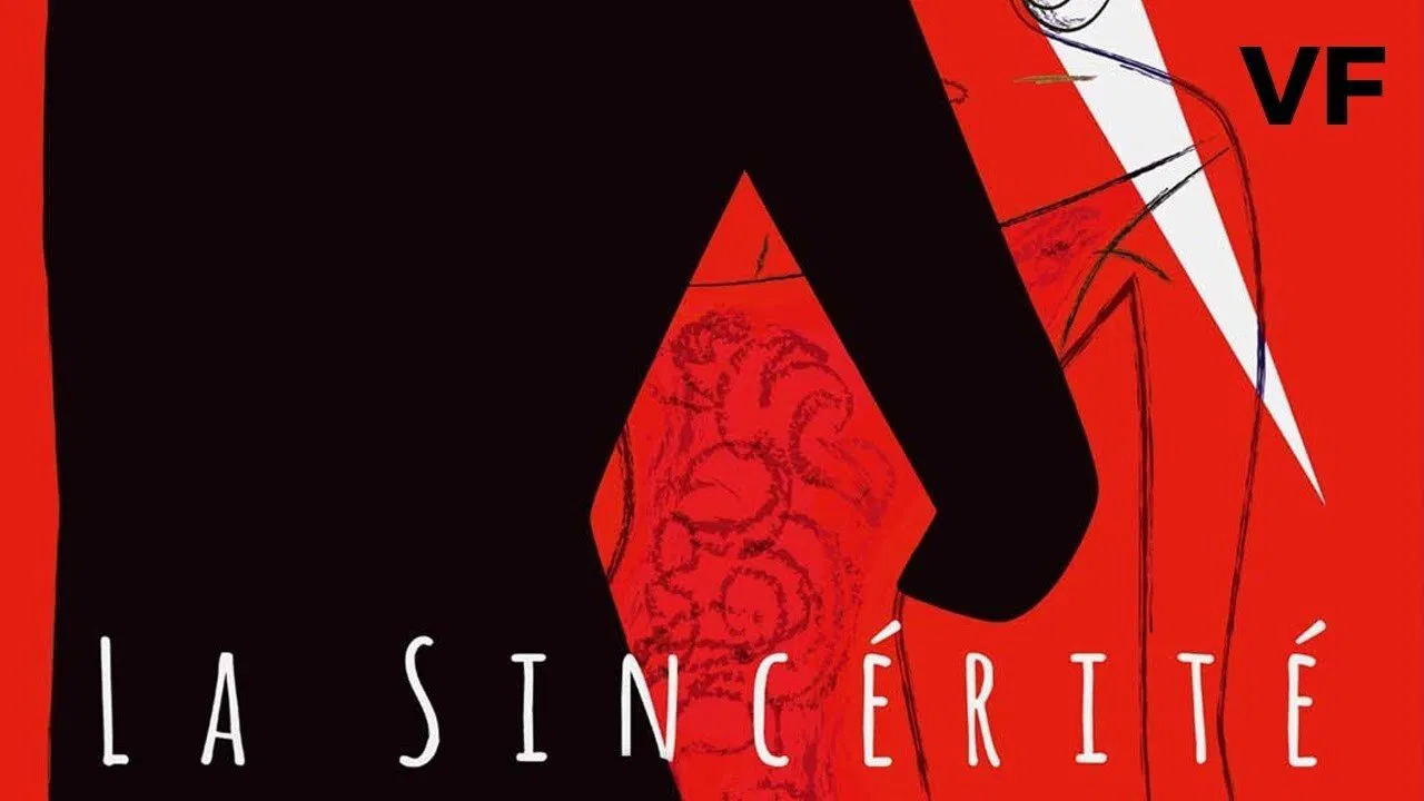 La Sinc&eacute;rit&eacute; - 剧照