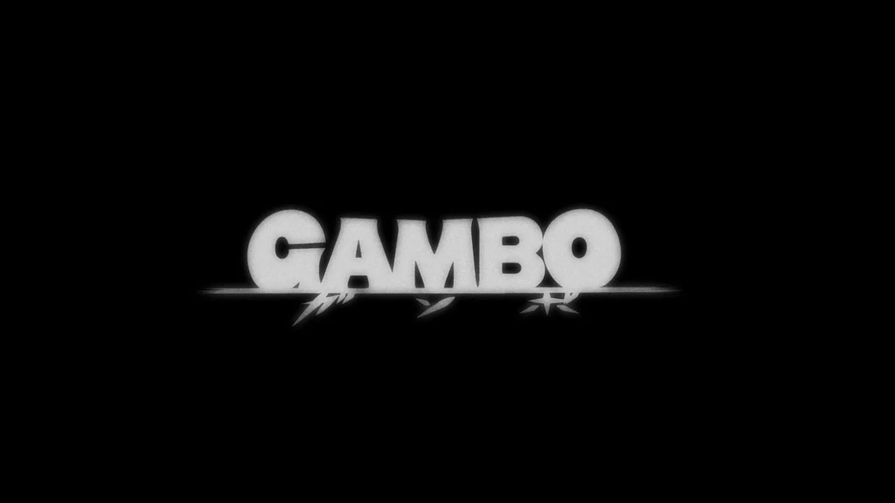 GAMBO - 剧照