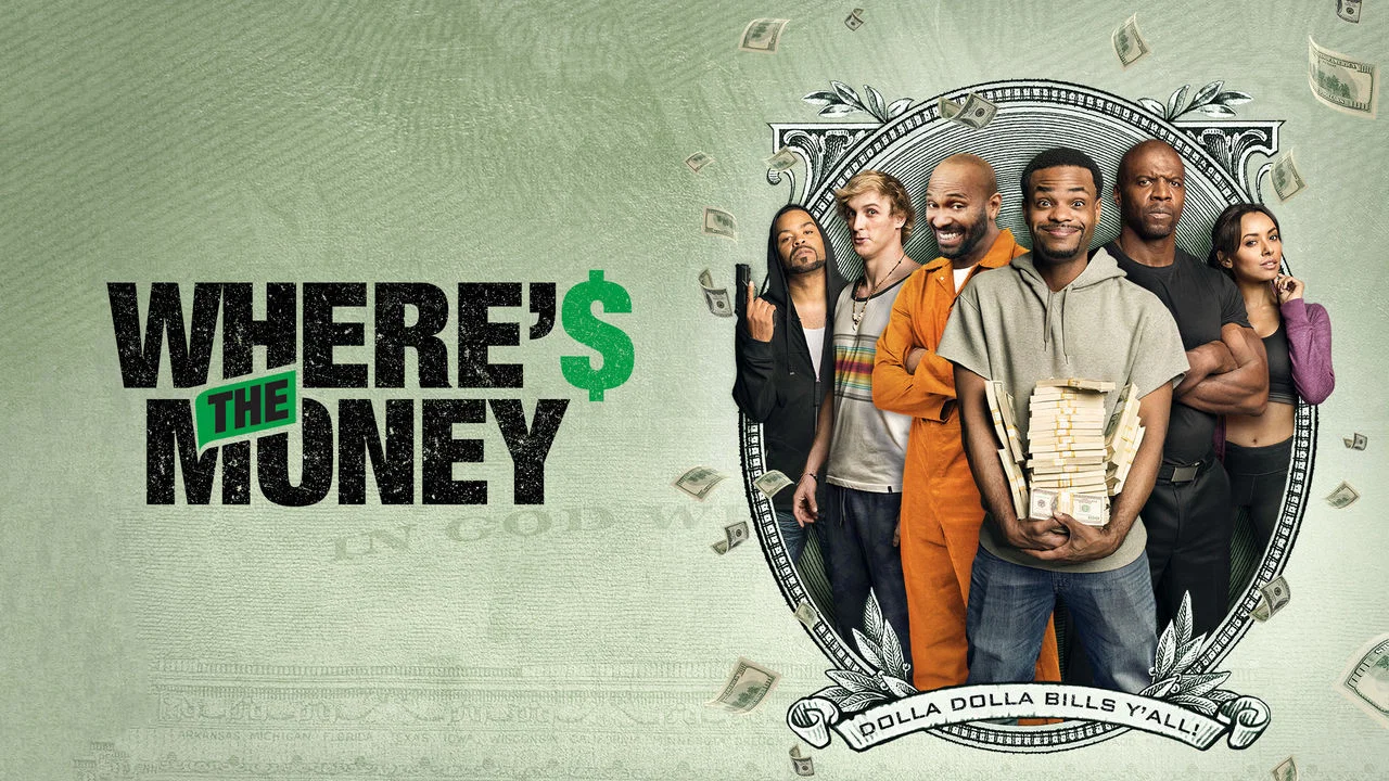 Where's the Money - 剧照