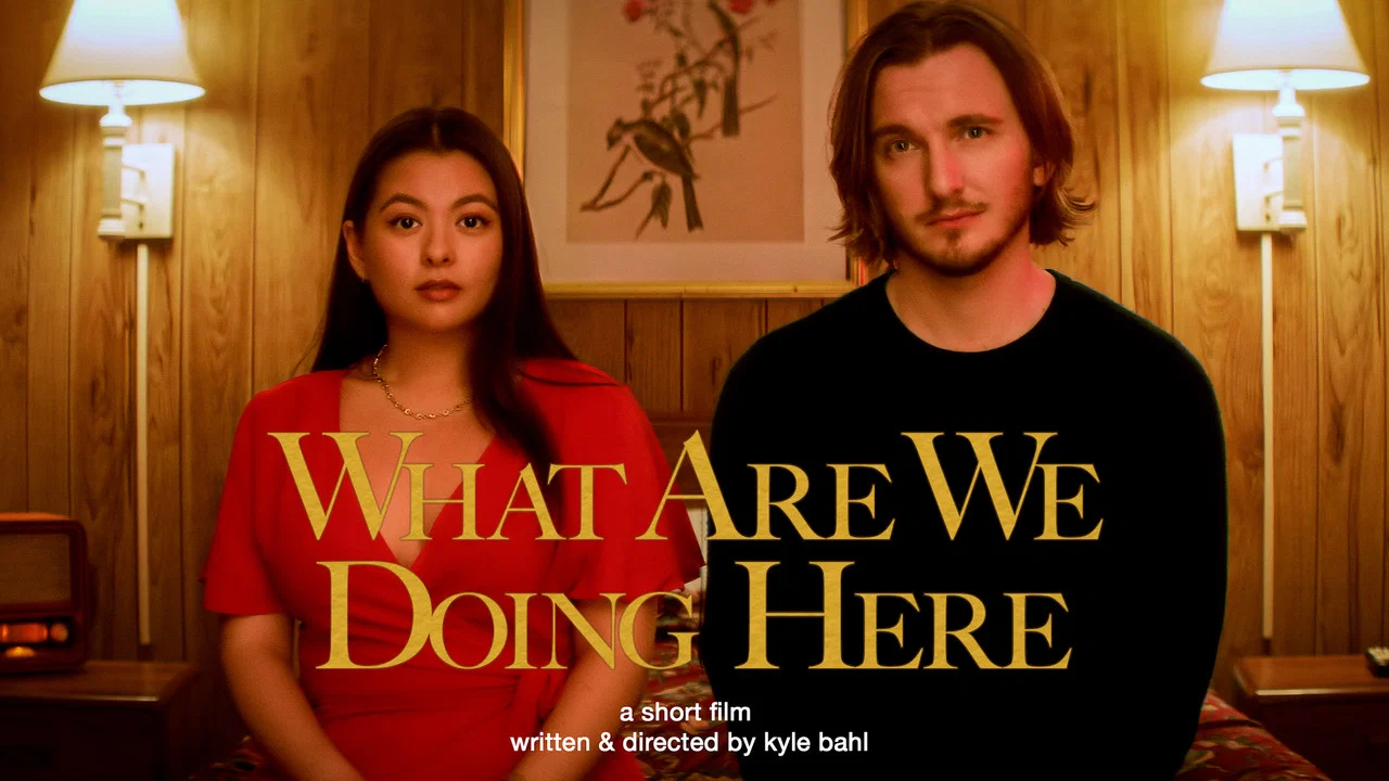What Are We Doing Here - 剧照