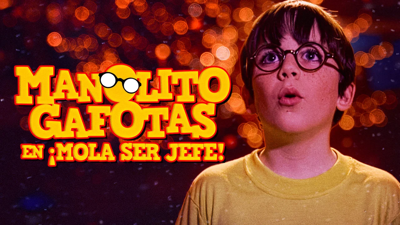 Manolito Gafotas en &iexcl;Mola ser jefe! - 剧照