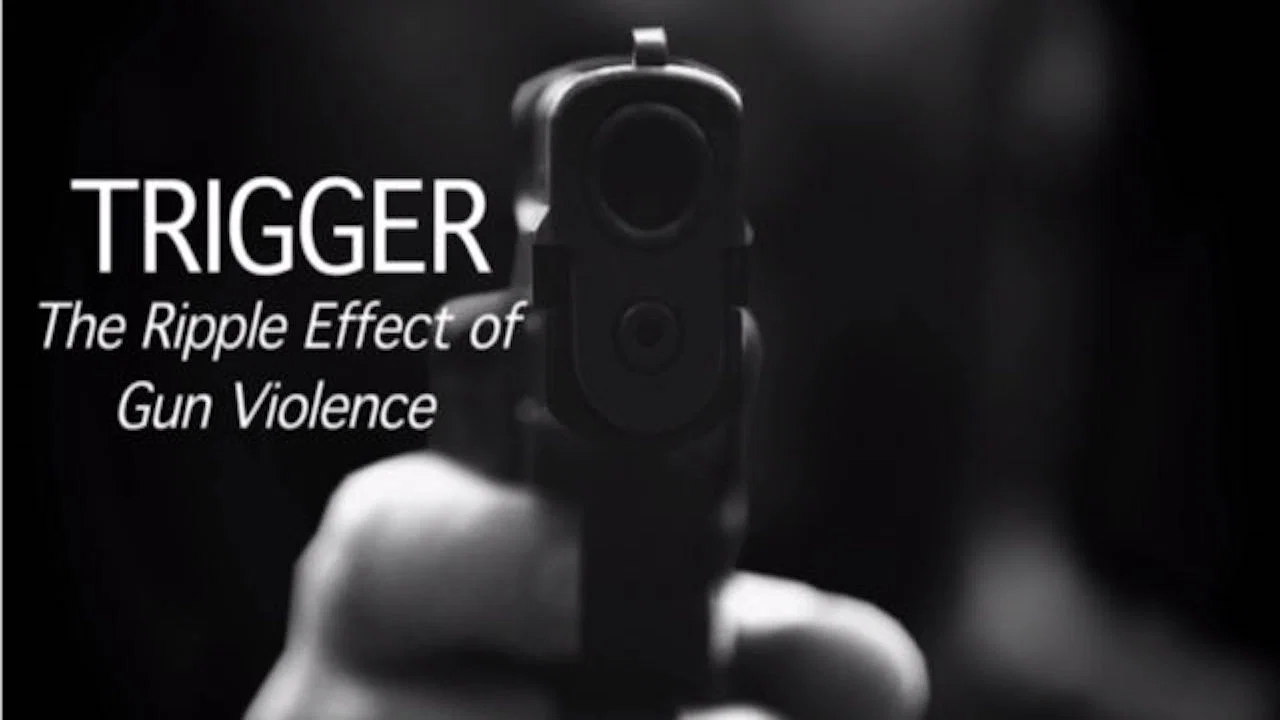 Trigger: The Ripple Effect of Gun Violence - 剧照