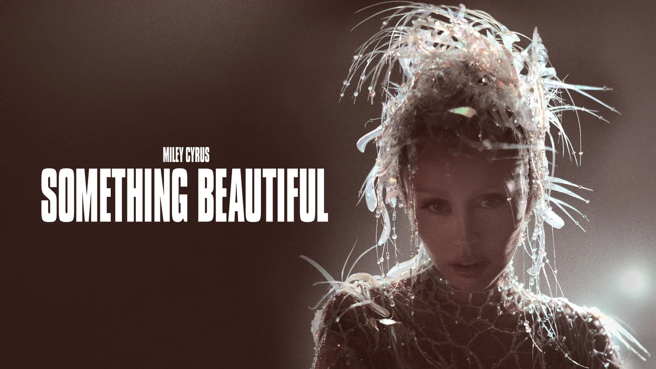 Miley Cyrus: Something Beautiful - 剧照