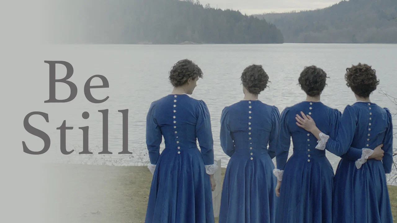 Be Still - 剧照