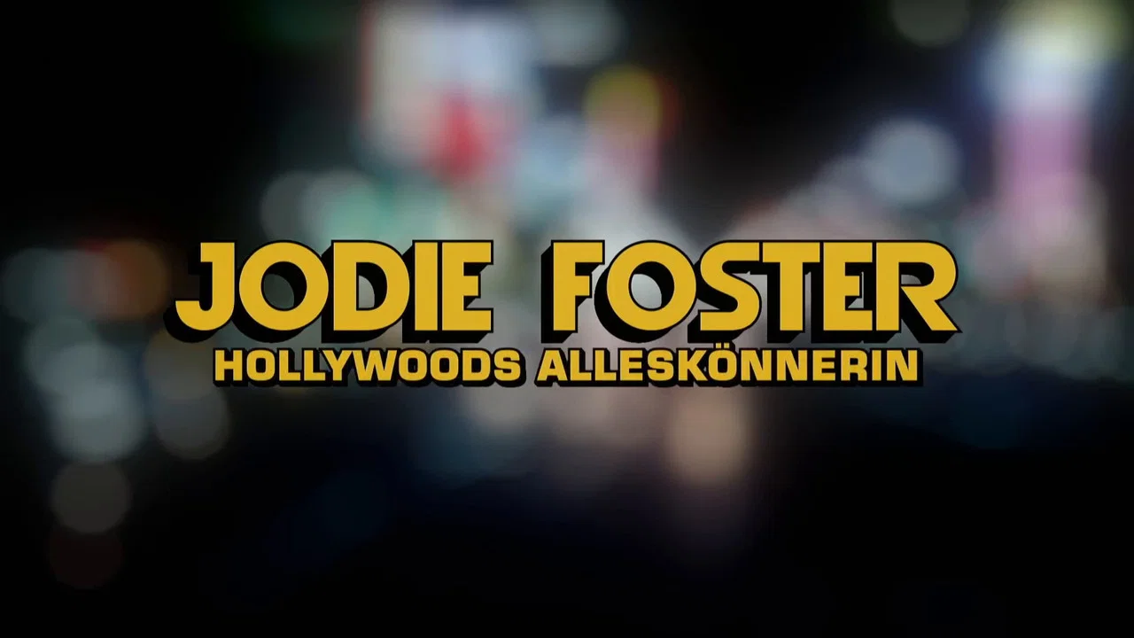 Jodie Foster - Hollywood dans la peau - 剧照
