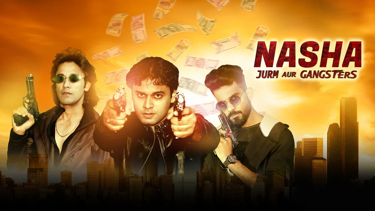 Nasha Jurm aur Gangsters - 剧照