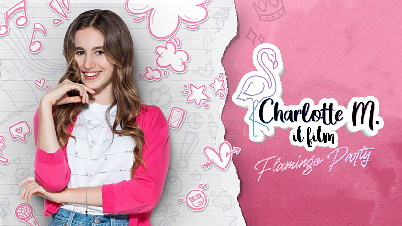 Charlotte M.: Il film - Flamingo Party - 剧照