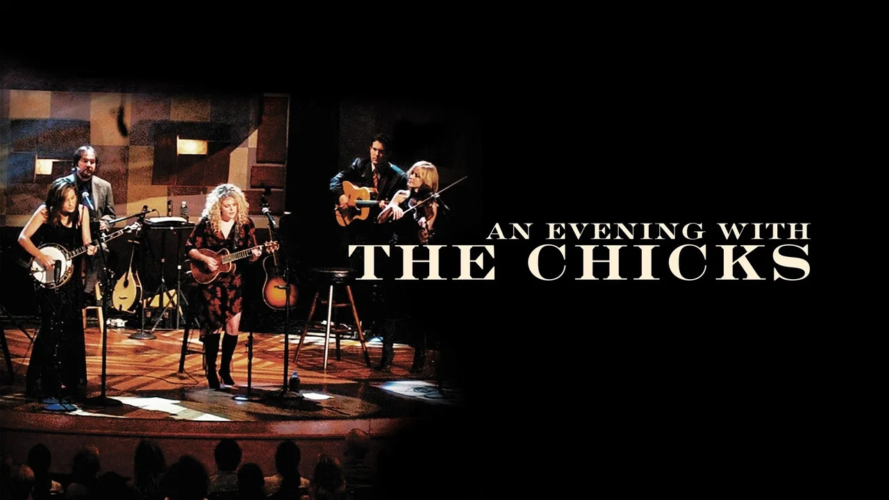 Dixie Chicks - An Evening with the Dixie Chicks - 剧照