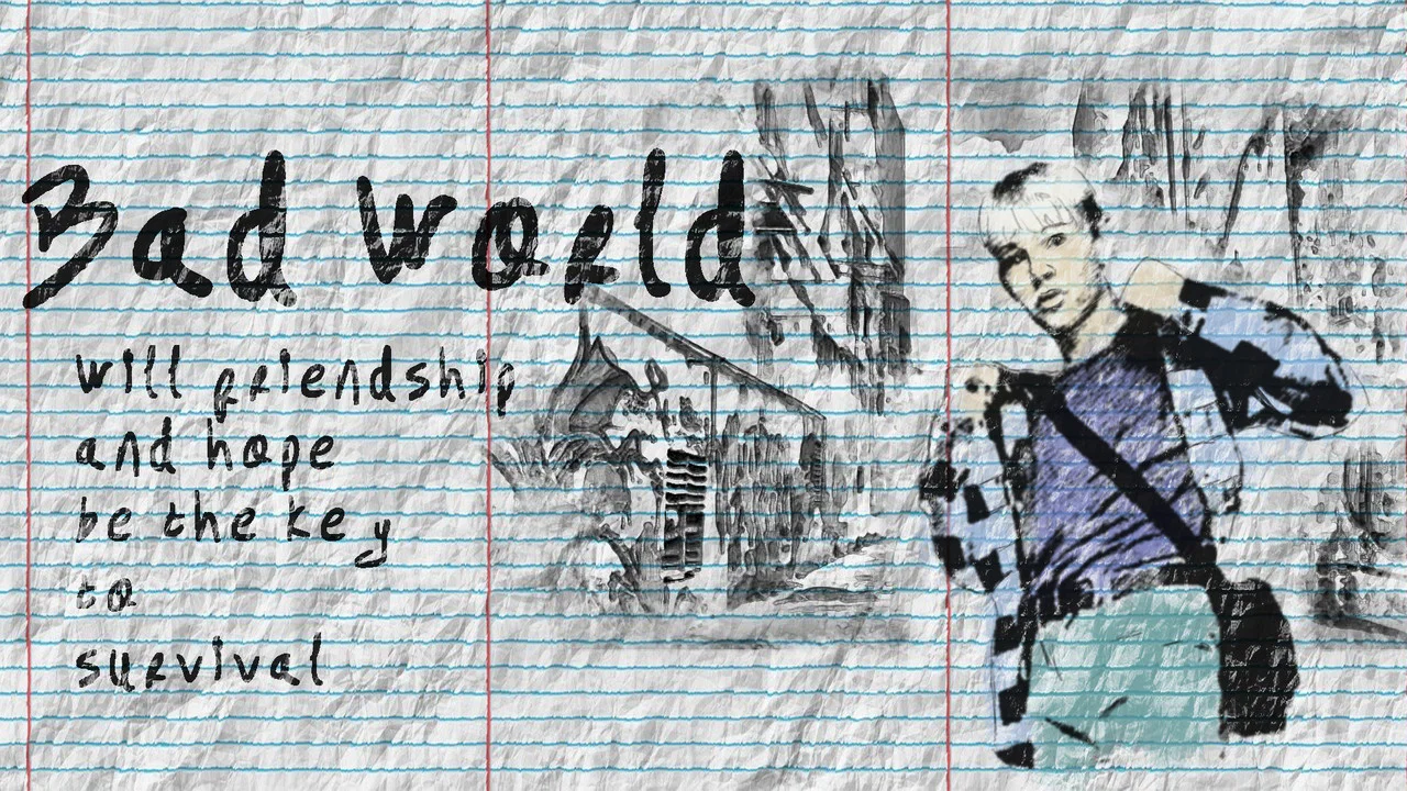 Bad World - 剧照