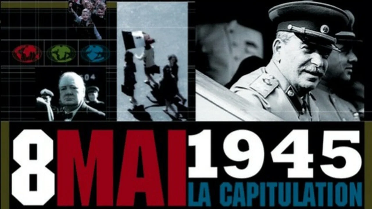 8 mai 1945, la capitulation - 剧照