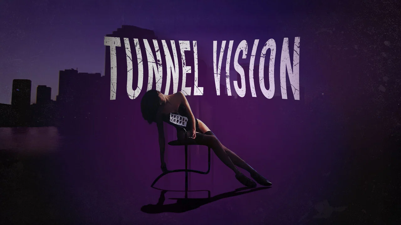 Tunnel Vision - 剧照