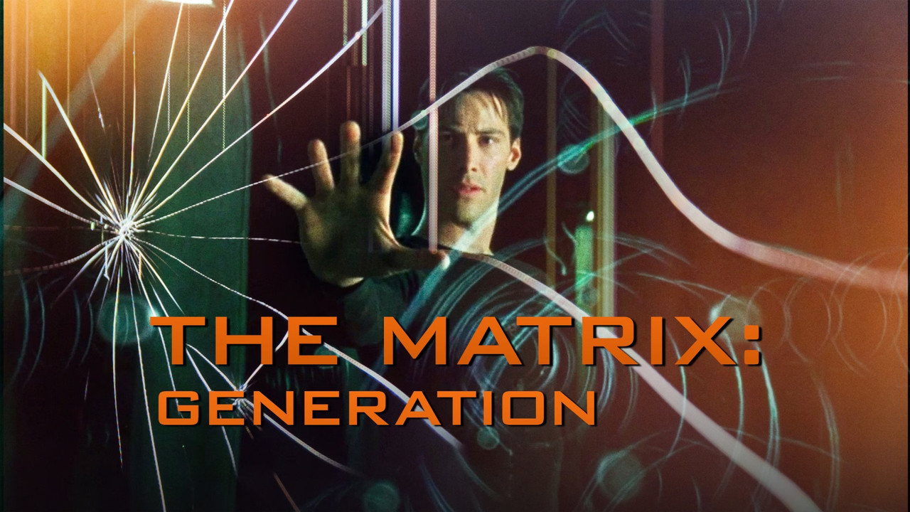 Matrix g&eacute;n&eacute;ration - 剧照