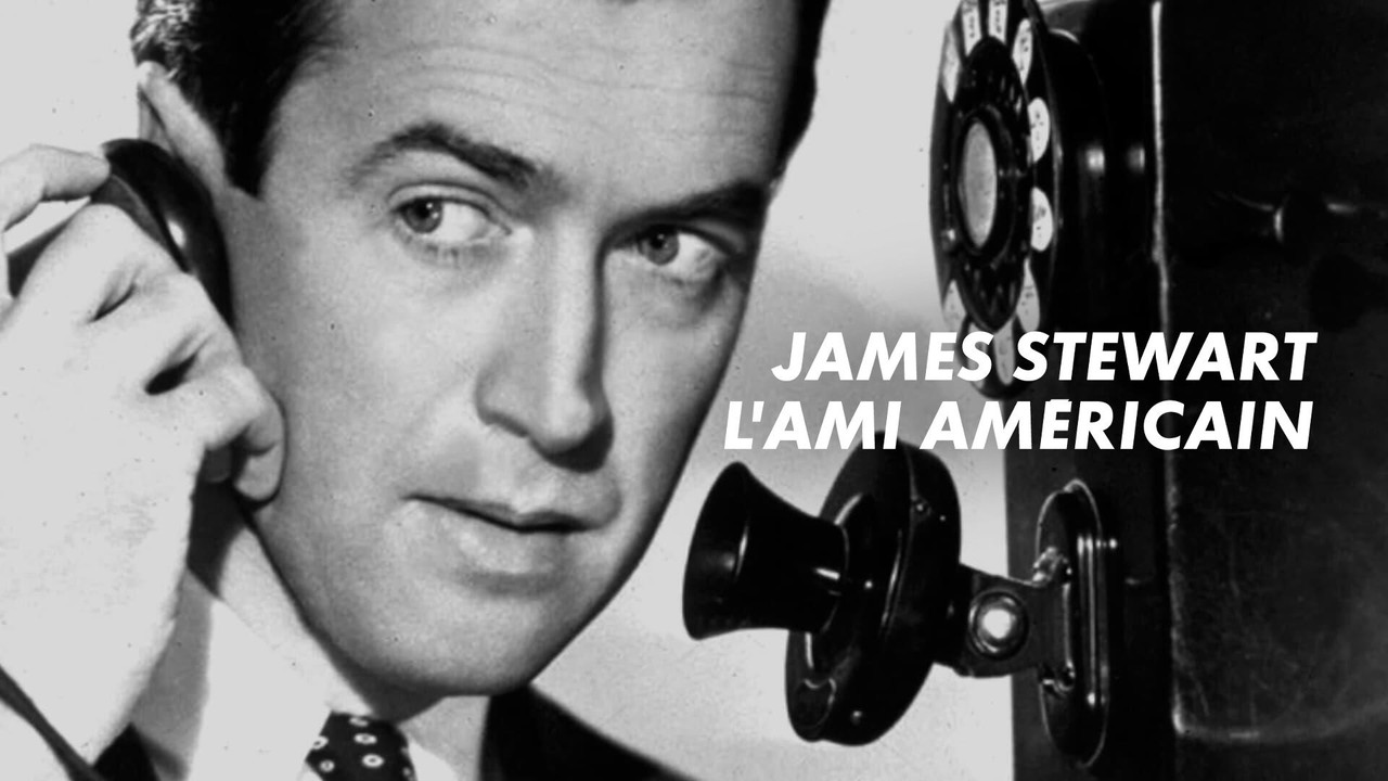 James Stewart, l'ami am&eacute;ricain - 剧照