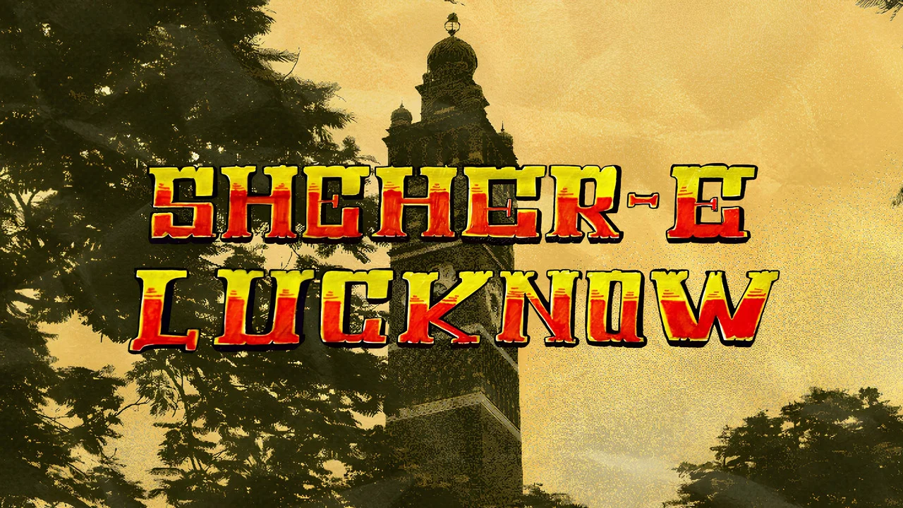 Sheher-E-Lucknow - 剧照