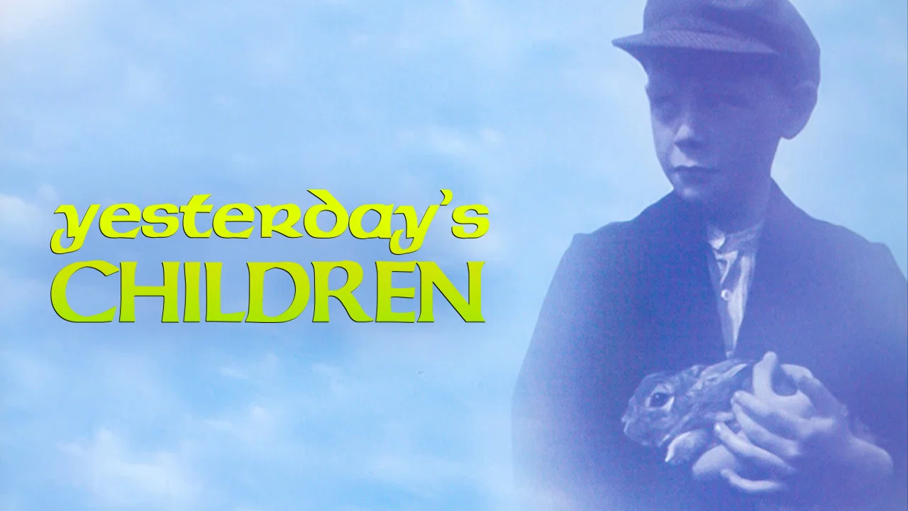 Yesterday's Children - 剧照