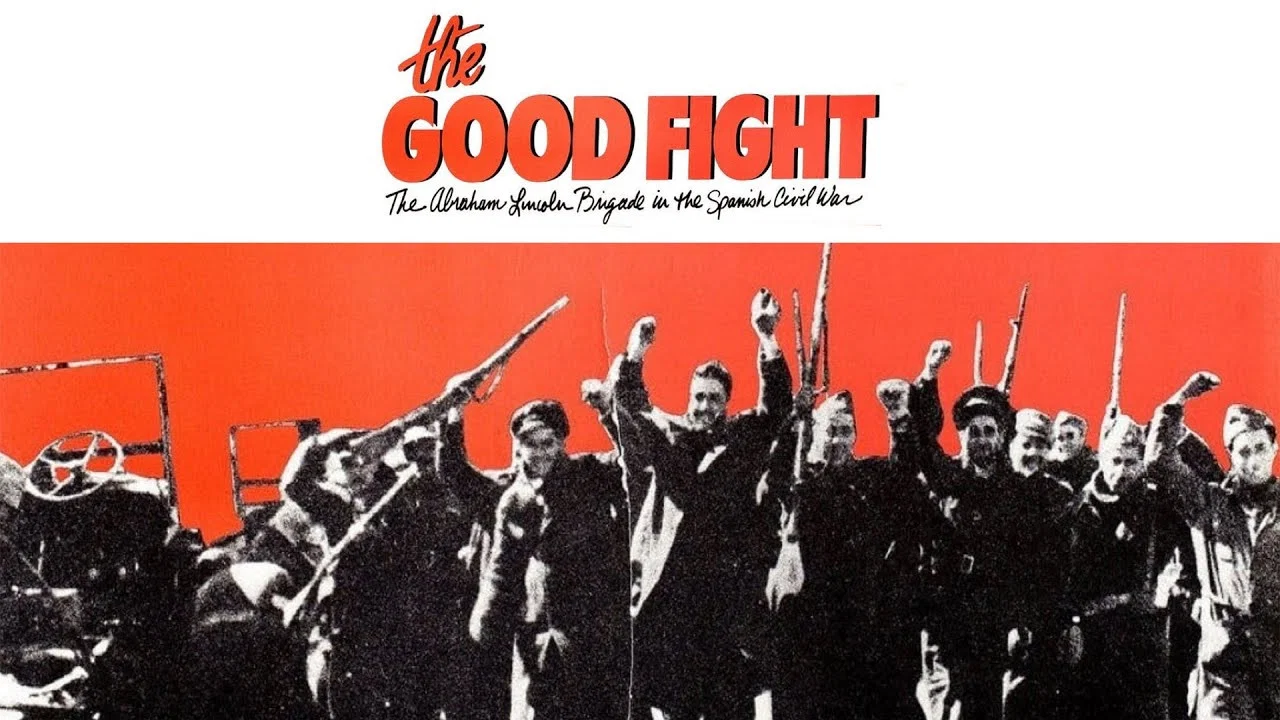 The Good Fight: The Abraham Lincoln Brigade in the Spanish Civil War - 剧照