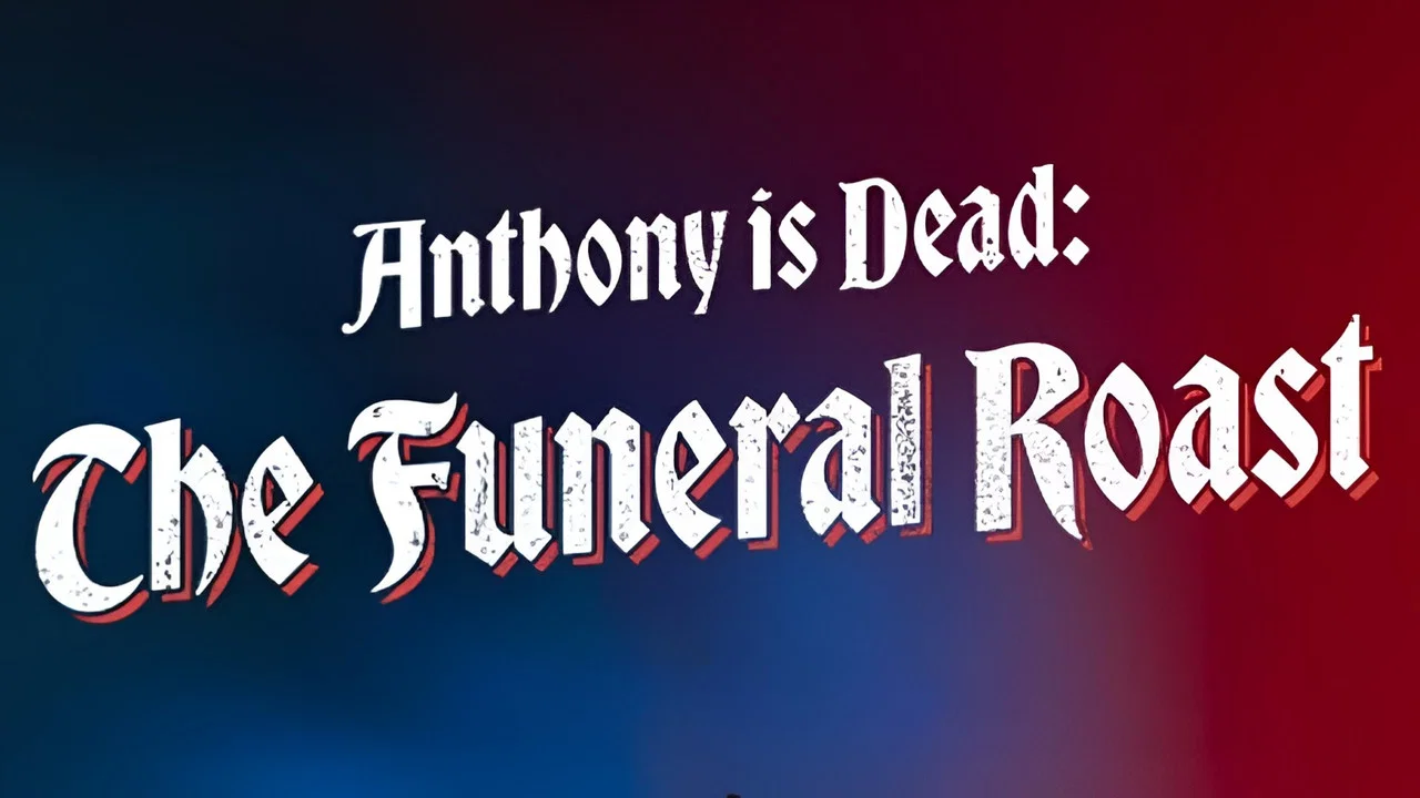Anthony Is Dead: The Funeral Roast - 剧照