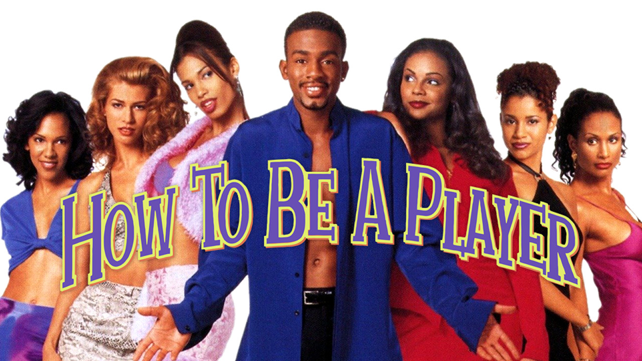 How to Be a Player - 剧照