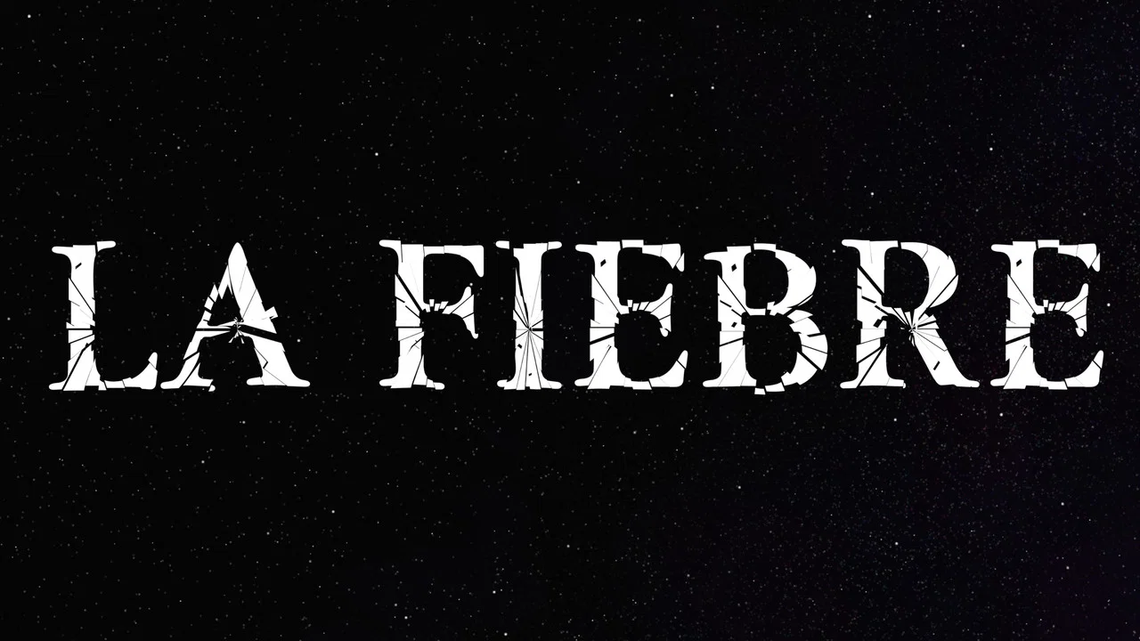La Fiebre - 剧照