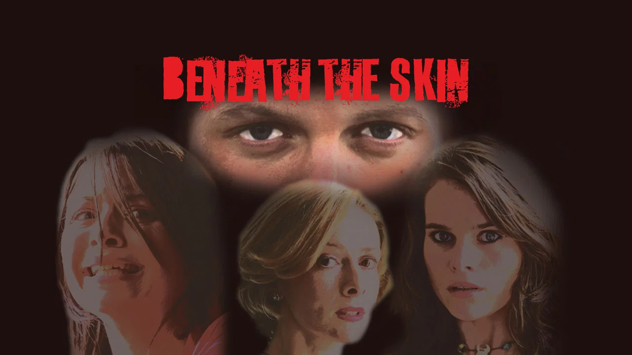 Beneath the Skin - 剧照