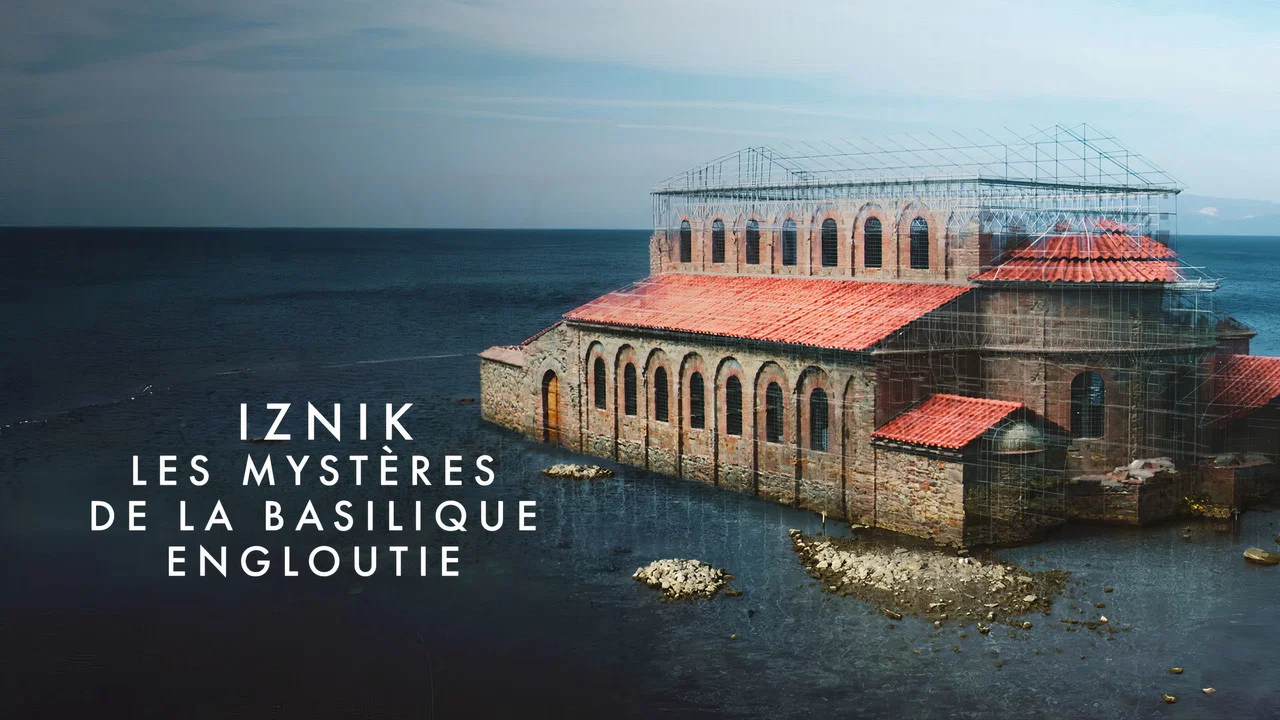 Iznik, les myst&egrave;res de la basilique engloutie - 剧照